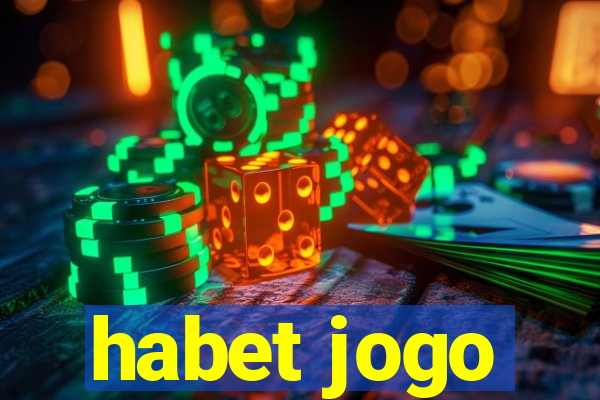 habet jogo